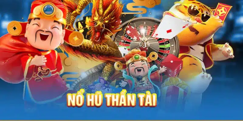 đặc điểm game nổ hũ thần tài